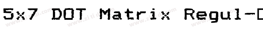 5x7 DOT Matrix Regul字体转换
